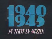 1940-1945 in tekst en muziek titel.jpg