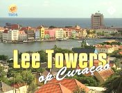 Lee Towers op Curacao titel.jpg