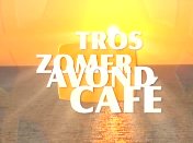 TROS Zomeravondcafé 1.jpg