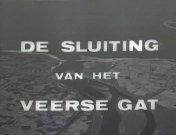 Bestand:De sluiting van het Veerse Gat (1958) titel.jpg
